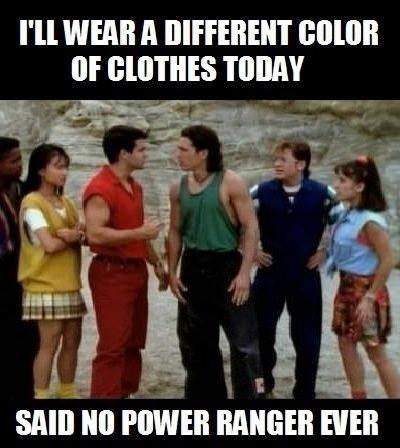 I'll wear a different colour of clothes today. 