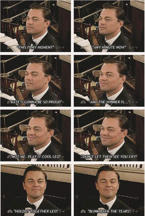 Leonardo DiCaprio -  This is my moment..