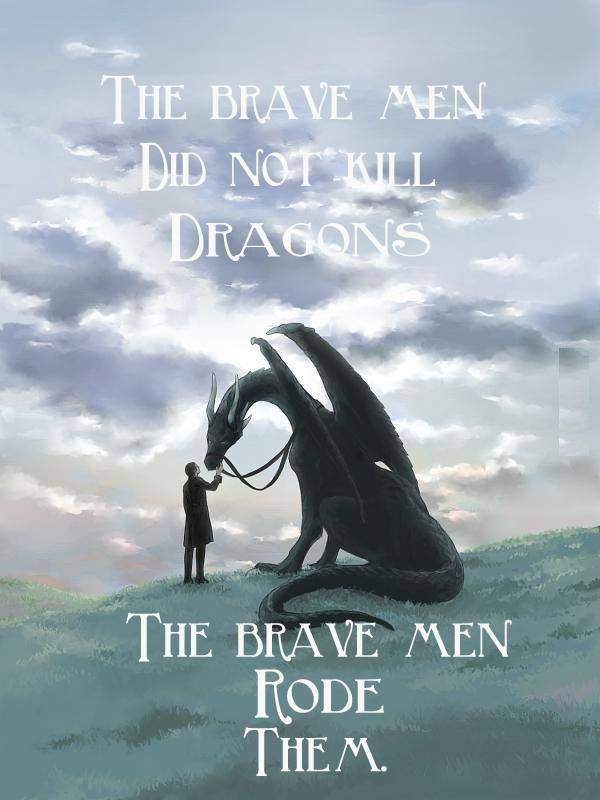 The Brave Men Did Not Kill Dragons