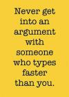 The Faster Typist Always Win